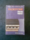 ION MIHAIL IOSIF - RADIOFONIE PENTRU TINERET