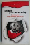 Einstein pentru debusolati - Allan Percy