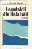 Cumpara ieftin Logodnicii din linia intai - Gheorghe Bejancu, Roman Literatura Romana Clasic Editie Veche 1985