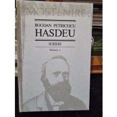 Scrieri vol.2 - Bogdan Petriceicu Hasdeu