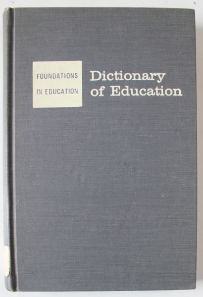 DICTIONARY OF EDUCATION by CARTER V. GOOD , 1959