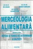 Merceologia alimentara II: Metode si tehnici de determinare a calitatii - Neicu Bologa
