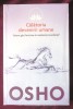 &quot;Calatoria devenirii umane. Putem gasi fericirea in existenta mundana?&quot;, OSHO, 2014, Litera