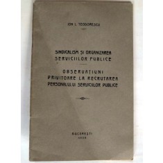 SINDICALISM SI ORGANIZAREA SERVICIILOR PUBLICE OBSERVATIUNI PRIVITOARE LA RECRUTAREA PERSONALULUI SERVICIILOR PUBLICEI - ION I. TEODORESCU