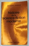HISTOIRE DE LA SCIENCE - FICTION MODERNE ( 1911 - 1984 ) par JACQUES SADOUL , 1984