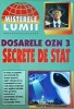 Dosarele OZN 3. Secrete de stat. Misterele Lumii, 1999, 173 pagini