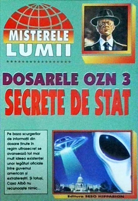 Dosarele OZN 3. Secrete de stat