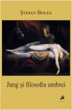 Jung si filosofia umbrei | Stefan Bolea, Tracus Arte