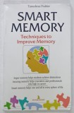 SMART MEMORY , TECHNIQUES TO IMPROVE MEMORY by TANUSHREE PODDER , 2004