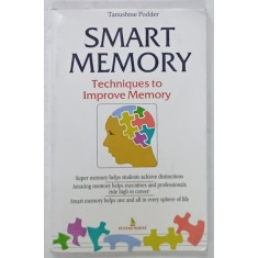 SMART MEMORY , TECHNIQUES TO IMPROVE MEMORY by TANUSHREE PODDER , 2004