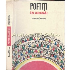 Poftiti In Arena - Natalia Durova