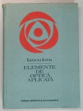 ELEMENTE DE OPTICA APLICATA de IANCU IOVA , 1977