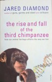 The Rise and Fall of the Third Chimpanzee: How Our Animal Heritage Affects the Way We Live &ndash; Jared Diamond