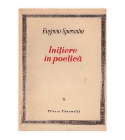 Eugeniu Sperantia - Initiere in poetica - 125378