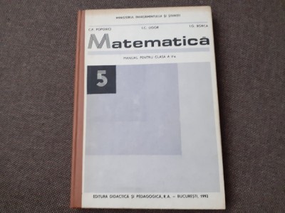 C P POPOVICI MATEMATICA MANUAL PENTRU CLASA A V A - 1992 CARTONATA foto