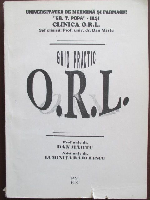 Ghid practic O.R.L. Dan Martu,L.Radulescu | Okazii.ro