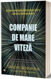Companie de mare viteză - Paperback brosat - Jason Jennings, Laurence Haughton - Act și Politon