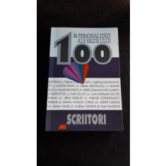 100 DE PERSONALITATI ALE SECOLULUI XX. SCRIITORI