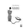 K&eacute;t&eacute;ltű - Posta Marianna