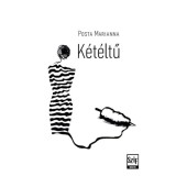 K&eacute;t&eacute;ltű - Posta Marianna