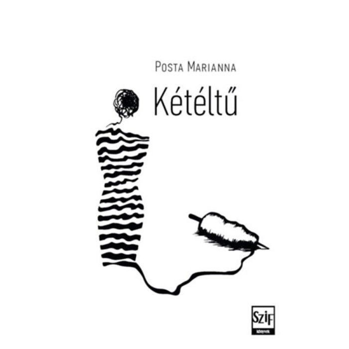 K&eacute;t&eacute;ltű - Posta Marianna