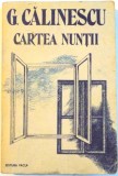 CARTEA NUNTII de G. CALINESCU , 1989