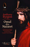 Omul din Nazaret | Anthony Burgess, 2019, Humanitas Fiction