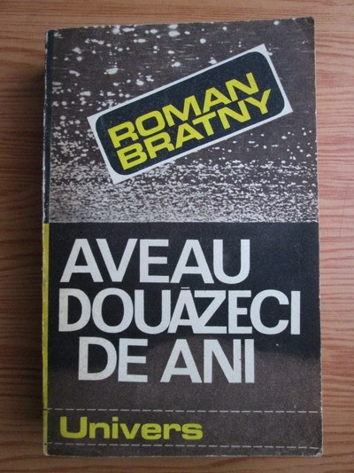 Roman Bratny - Aveau douazeci de ani