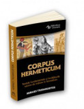 Corpus Hermeticum - Textele fundamentale si invataturile tainice de initiere in, Herald