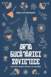 Cumpara ieftin Arta bucatariei sovietice/Anya von Bremzen