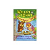 Wallace and Grace and the Mystery Egg