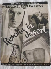 T.E. LAWRENCE - REVOLTA IN DESERT (editie interbelica) foto