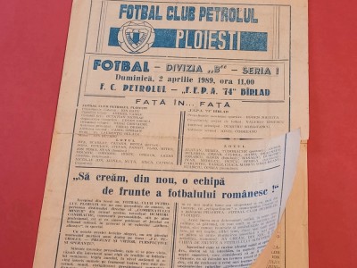 Program meci fotbal PETROLUL PLOIESTI-&amp;quot;FEPA`74&amp;quot; BARLAD (02.04.1989) foto