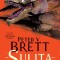 Sulita Desertului (Seria Demon, Partea A 2-A), Peter V. Brett - Editura Nemira