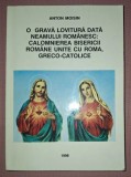 ANTON MOISIN - O GRAVA LOVITURA DATA NEAMULUI ROMANESC