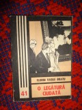 O legatura ciudata - Florin Vasile Bratu / 205 pagini