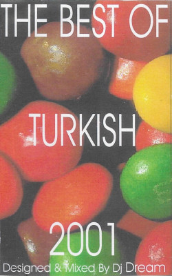 Caseta DJ Dream &amp;lrm;&amp;ndash; The Best Of Turkish 2001, originala foto