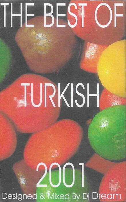 Caseta DJ Dream &lrm;&ndash; The Best Of Turkish 2001, originala