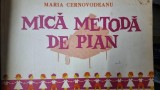 Mica Metoda de Pian - Maria Cernovodeanu