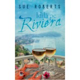 Idila pe riviera, Sue Roberts, Rao