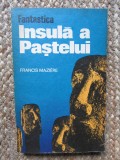 Francis Maziere - Fantastica Insula a Pastelui