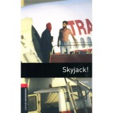 Skyjack! - Oxford Bookworms Library 3 - MP3 Pack - Tim Vicary