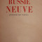 RUSSIE NEUVE ( VOYAGE EN U . R . S . S . )