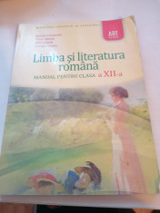 LIMBA SI LITERATURA ROMANA. CLASA A 12 A EDITURA ART foto