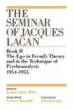 The Ego in Freud&#039;s Theory and in the Technique of Psychoanalysis, 1954-1955