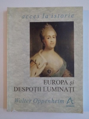 EUROPA SI DESPOTII LUMINATI de WALTER OPPENHEIM 1998 foto