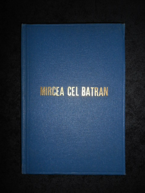 P. P. PANAITESCU - MIRCEA CEL BATRAN (1944)