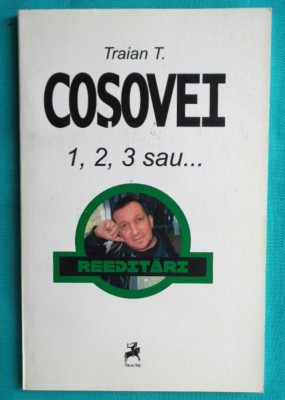 Traian T Cosovei - 1 2 3 sau ... foto