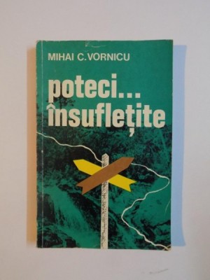 POTECI...INSUFLETITE de MIHAI C. VORNICU 1984 foto
