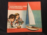 carte Navomodelism pionieresc de Zelea Crantea anul 1984 / 76 pagini